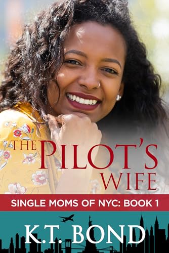 The Pilot's Wife (Single Moms of NYC Book 1)