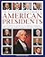 The Illustrated Encyclopedia of American Presidents by Jon Roper
