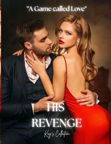 His Revenge✓: (A new adult romance novel)