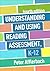 Understanding and Using Reading Assessment, K-12