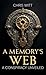 A Memory's Web: A Conspirac...