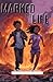 Marked for Life: An Illusio...