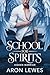 School for Spirits: Hidden Warrior (Spirit School Book 10)