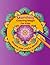 "Mandala Coloring Magic For Kids by Azit Kumar