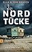 Nordtücke: Nordseekrimi Küstenkrimi (Inselpolizei Amrum-Föhr, #11)