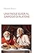 UNA FACILE GUIDA AL SIMPOSIO DI PLATONE (Una Facile Guida All... by Massimo Bracci