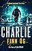 Charlie: An Explosive Military Thriller of Betrayal, Retribution, and Unbreakable Bonds (Sam Ireland Thriller, 1)