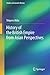 History of the British Empire from Asian Perspectives by Shigeru Akita