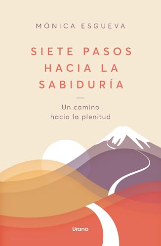 Siete pasos hacia la sabiduría (Spanish Edition)