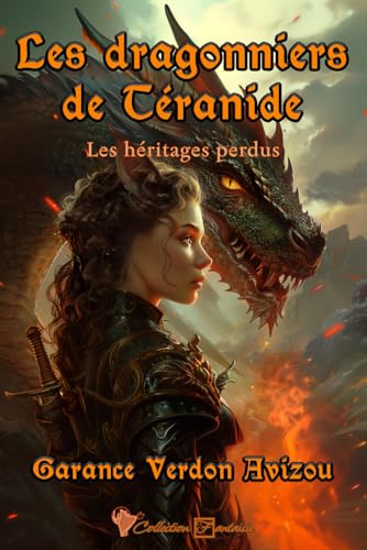 Les dragonniers de Téranide (Les héritages perdus) (French Edition)