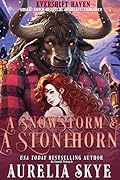 A Snowstorm & A Stonehorn: A Cozy Monster Romance