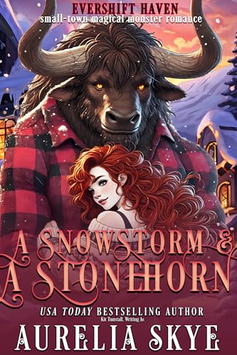 A Snowstorm & A Stonehorn: A Cozy Monster Romance (Evershift Haven Book 4)