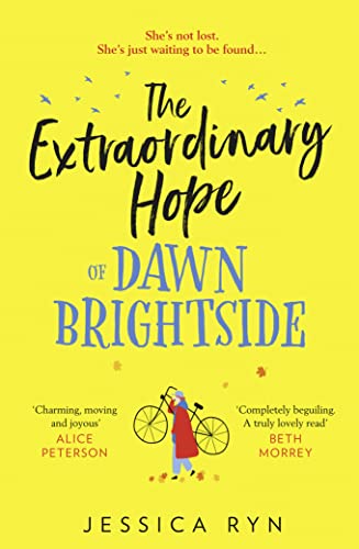 The Extraordinary Hope Of Dawn Brightside