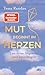 Mut Beginnt im Herzen
