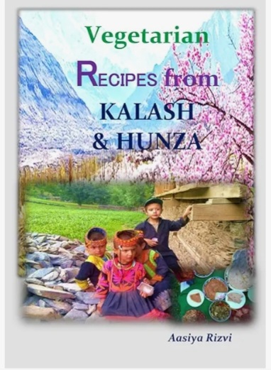 Vegetarian RECIPES from KALASH & HUNZA