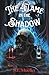 The Flame in the Shadow by SE Mueller