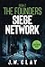 Siege Network (The Founders #2)