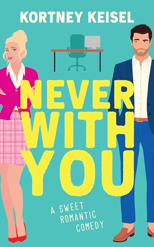 Never With You (Always Say Never, #1)