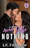 Sweet Little Nothing (Central Valley U) Book cover for Sweet Little Nothing (Central Valley U)