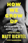 How We Grow Up: U...