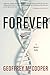Forever: A Medical Thriller (Brad Parker and Karen Richmond Medical Thrillers)
