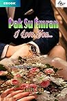 Pak Su Emran I Love You