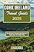 CORK IRELAND TRAVEL GUIDE 2...