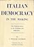 Italy in the Giolittian Era: Italian Democracy in the Making, 1900-1914