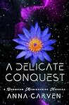 A Delicate Conque...
