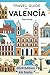 Valencia Travel Guide for F...