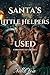 Santa’s Little Helpers Used: The Completed Series (Christmas Elf Erotica) (Naughty Holiday Stories Book 2)