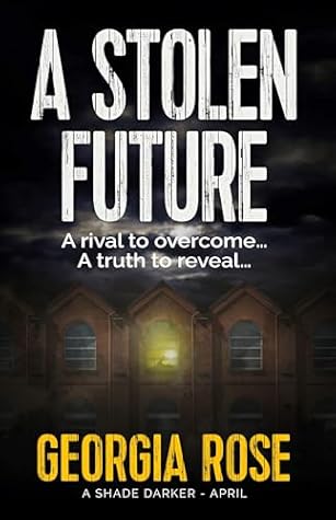 A Stolen Future by Georgia  Rose