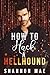 How to Hack a Hellhound (Hellhounds of Paradise Falls)