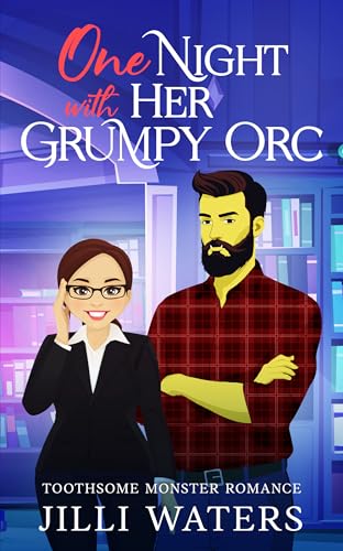 One Night with Her Grumpy Orc (Toothsome Monster Romance #3)