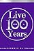 Live For A Hundred Years (Brother Blue Books)