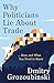 Why Politicians Lie About Trade: ... and What You Need to Know About It