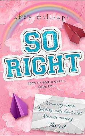 So Right (Boys of South Chapel #4)