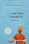 ...And Then I Would Fly