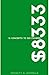 $8333: 12 Concepts to Six Figures