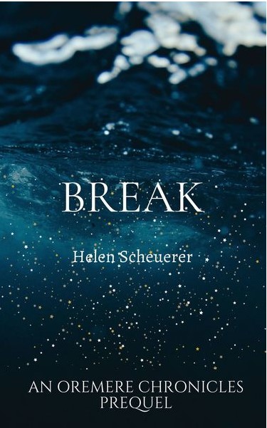 Break (The Oremere Chronicles, #0.1)