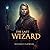 The Last Wizard