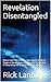 Revelation Disentangled: Ho...