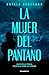 La mujer del pantano