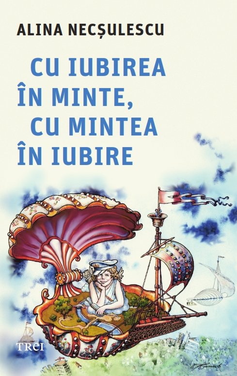Cu iubirea în minte, cu mintea în iubire (Paperback)
