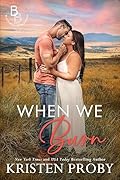 When We Burn (The Blackwells of Montana #1)