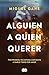 Alguien a quien querer