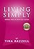 Living Simply: Improve Your...