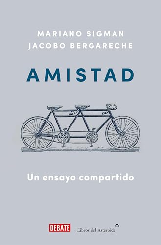 Amistad: Un ensayo compartido (Kindle Edition)