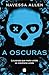 A oscuras by Navessa Allen A oscuras by Navessa Allen