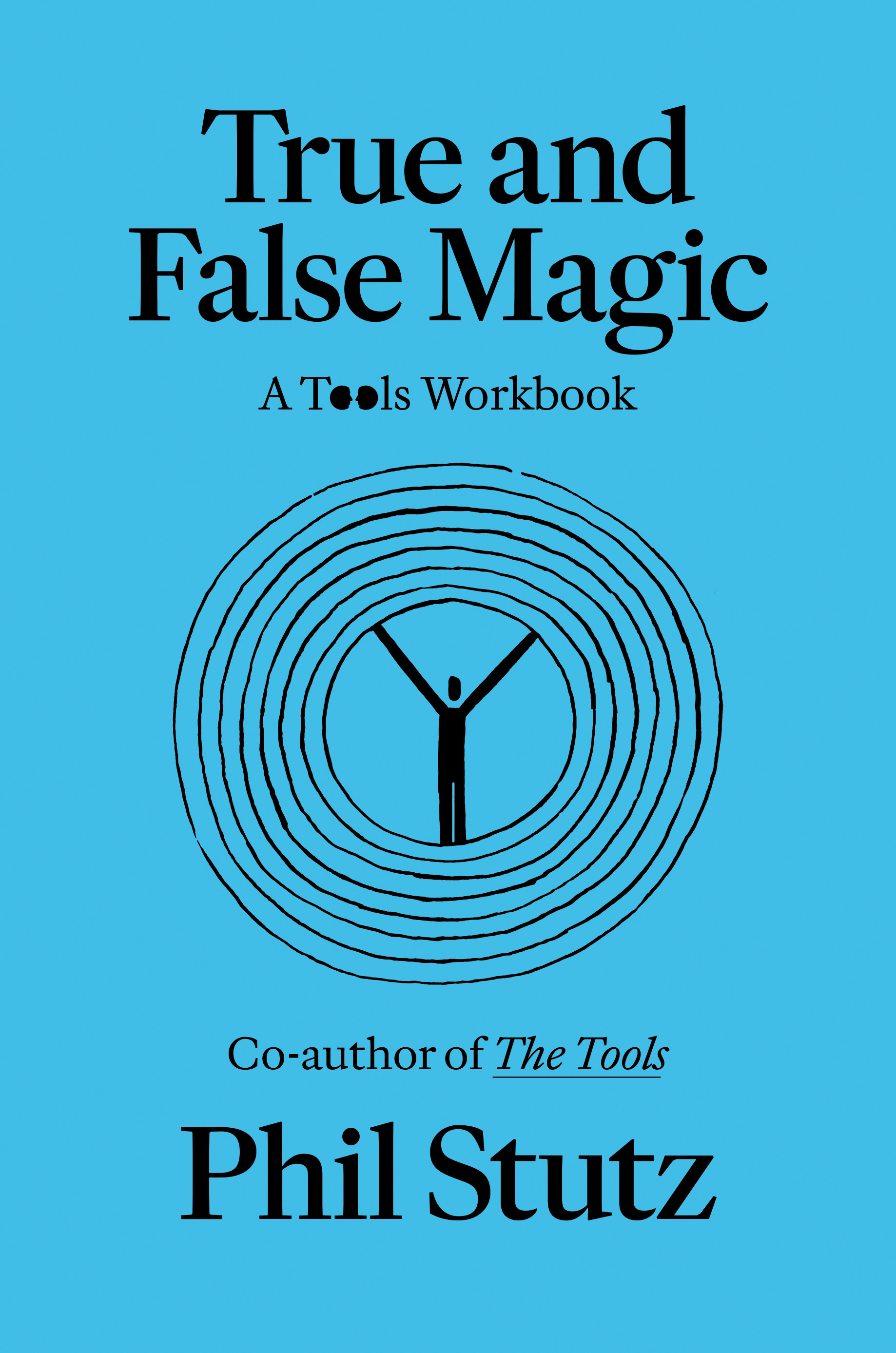 True and False Magic: A Tools Workbook (Paperback)